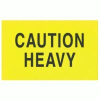 "CAUTION HEAVY" Label 