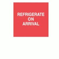 "Refrigerate On Arrival" Label 