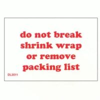 "Don't break shrink wrap or remove packing list"  