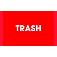 "TRASH"