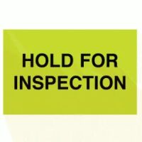 "HOLD FOR INSPECTION" Label 