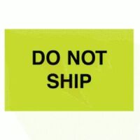 "DO NOT SHIP" Label 