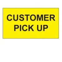 "CUSTOMER PICK UP" Bright Yellow Label 