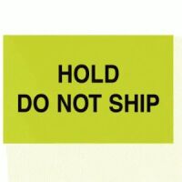 "HOLD DO NOT SHIP" Label 