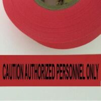 Caution Authorized Personnel Only Tape,Fl. Red 