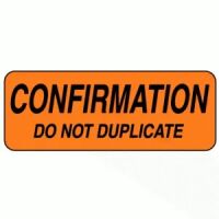 "CONFIRMATION DO NOT DUPLICATE" Label 