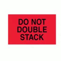"DO NOT DOUBLE STACK" Label  