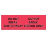 "DO NOT BREAK STRETCH WRAP" Label 