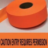 Caution Entry Requires Permission Tape,Fl. Orange 