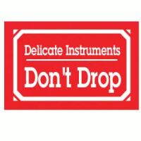 "Delicate Instruments Don't Drop" Label 