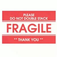 "PLEASE DO NOT DOUBLE STACK FRAGILE THANK YOU"  