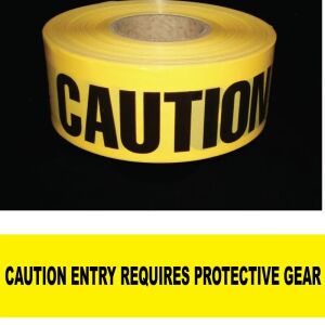 Caution Entry Requires Protective Gear Tape