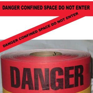 Danger Confined Space Do Not Enter Tape, Fl. Red