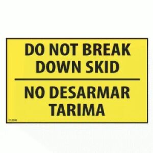 Do Not Break Down Skid/ No Desarmar Tarima Label