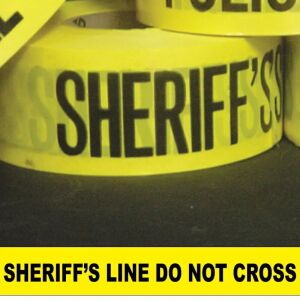 Sheriff's Line Do Not Cross Barricade Tape