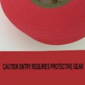 Caution Entry Requires Protective Gear, Fl. Red 